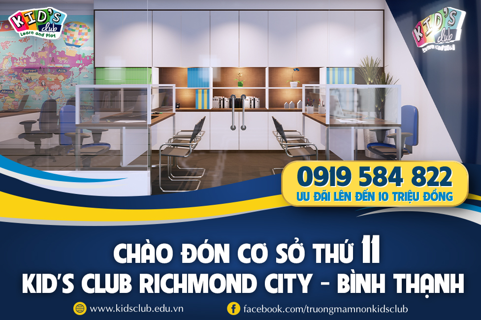 CHÀO ĐÓN CƠ SỞ THỨ 11 – KID’S CLUB RICHMOND CITY – QUẬN BÌNH THẠNH
