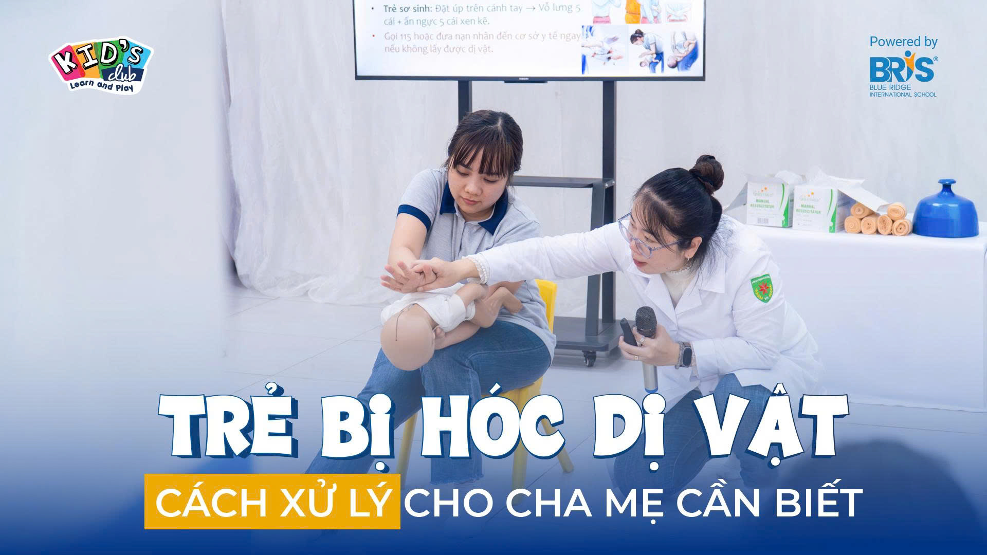 CÁCH XỬ LÝ KHI TRẺ BỊ HÓC DỊ VẬT BA MẸ CẦN BIẾT