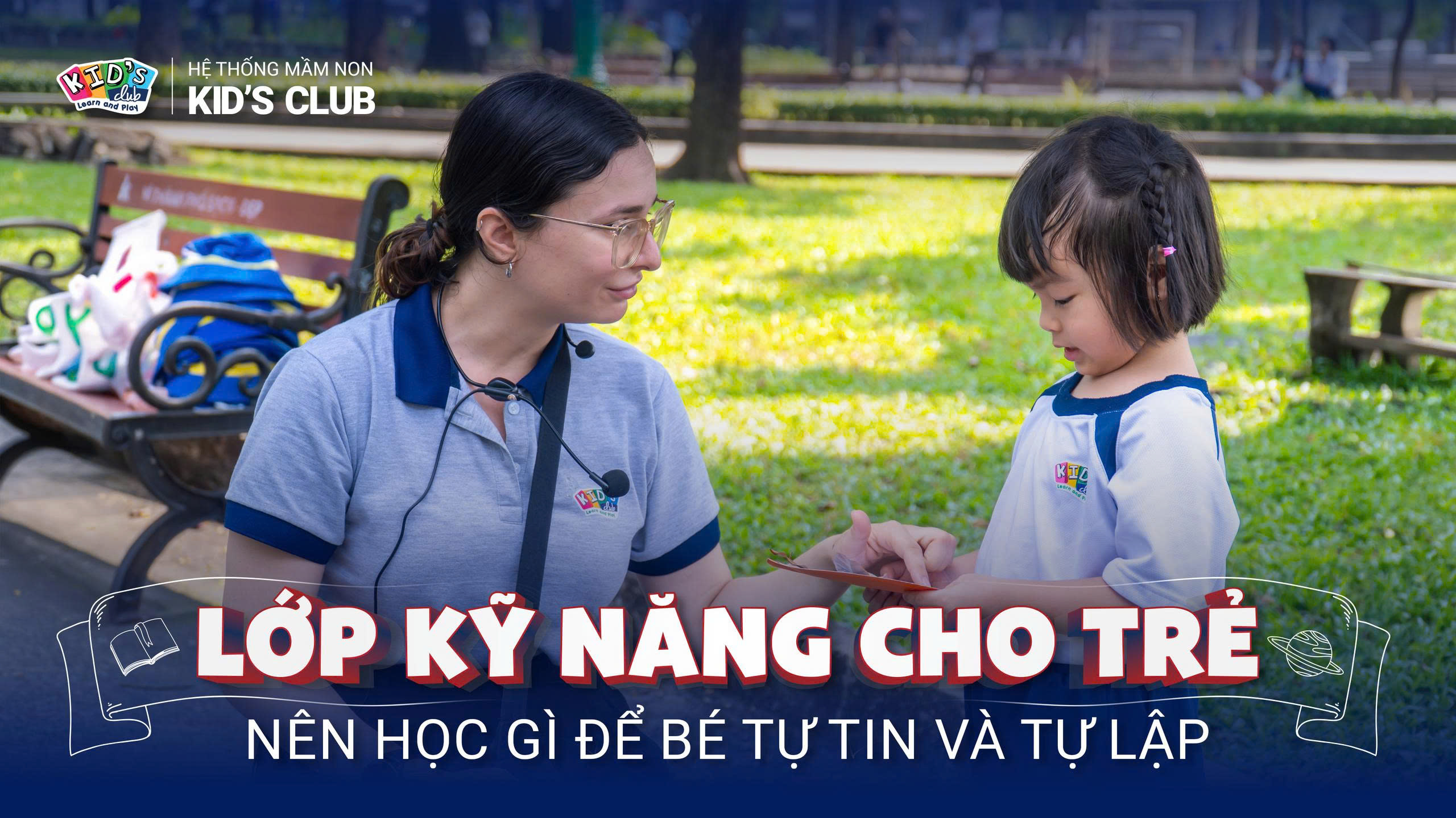 NÊN HỌC GÌ ĐỂ TRẺ TỰ TIN VÀ TỰ LẬP?