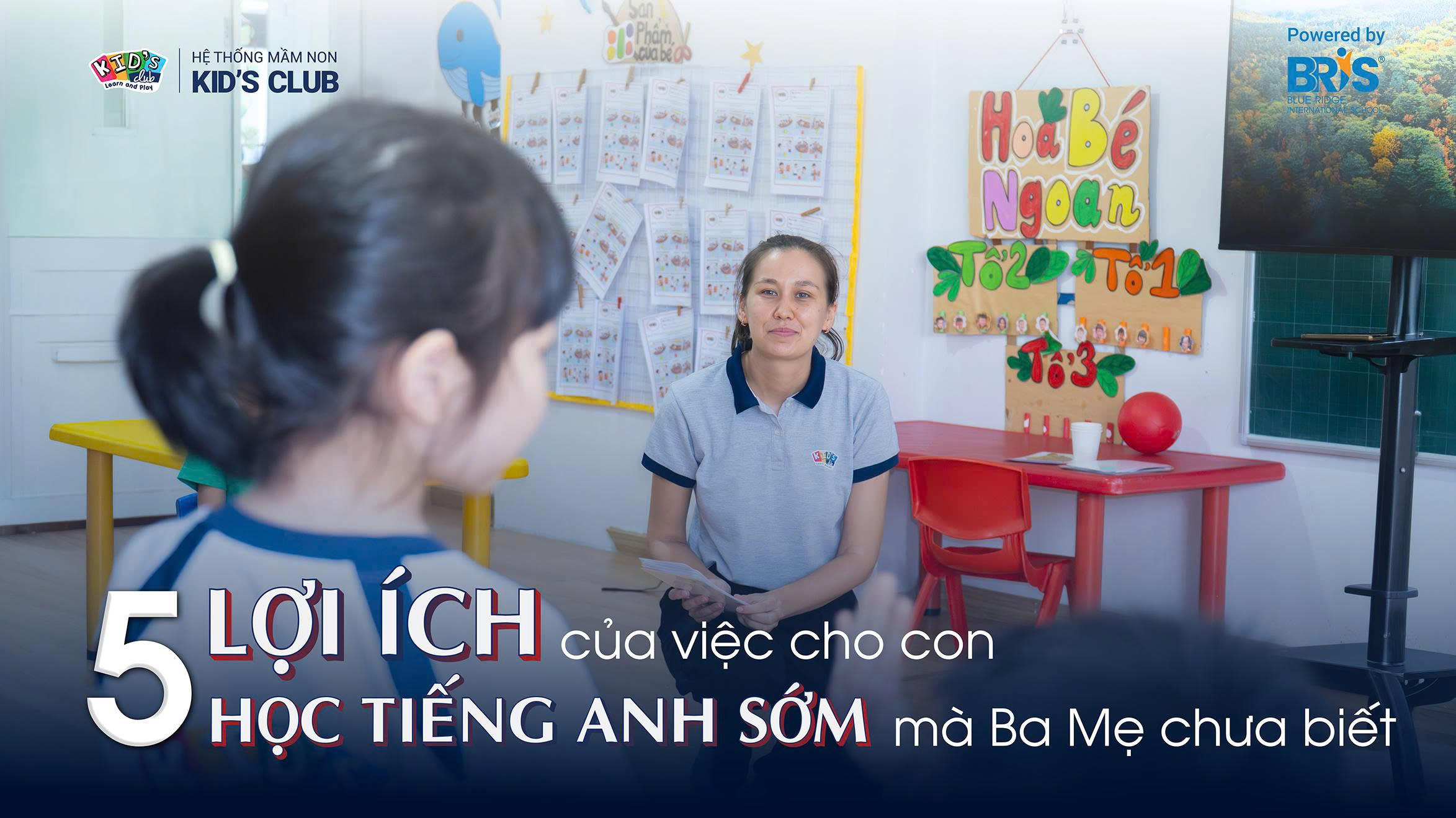 5 LỢI ÍCH CỦA VIỆC HỌC TIẾNG ANH SỚM MÀ BA MẸ CHƯA BIẾT